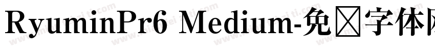 RyuminPr6 Medium字体转换